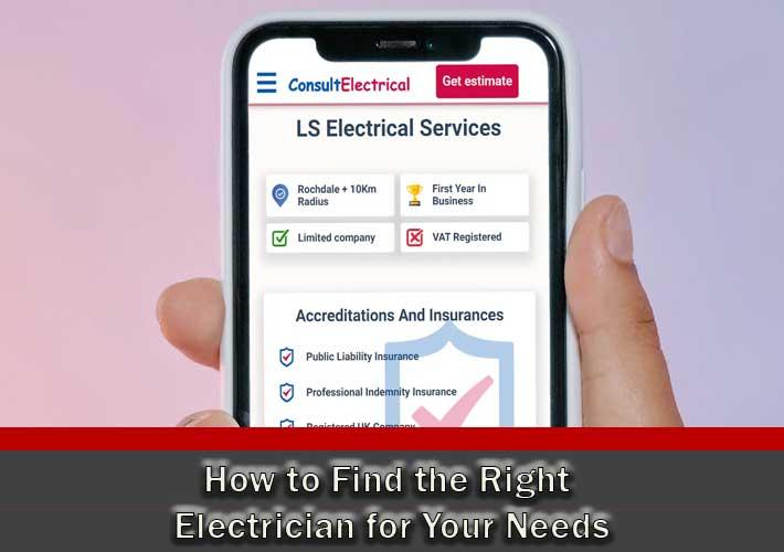 How to Find the Right Electrician for Your Needs