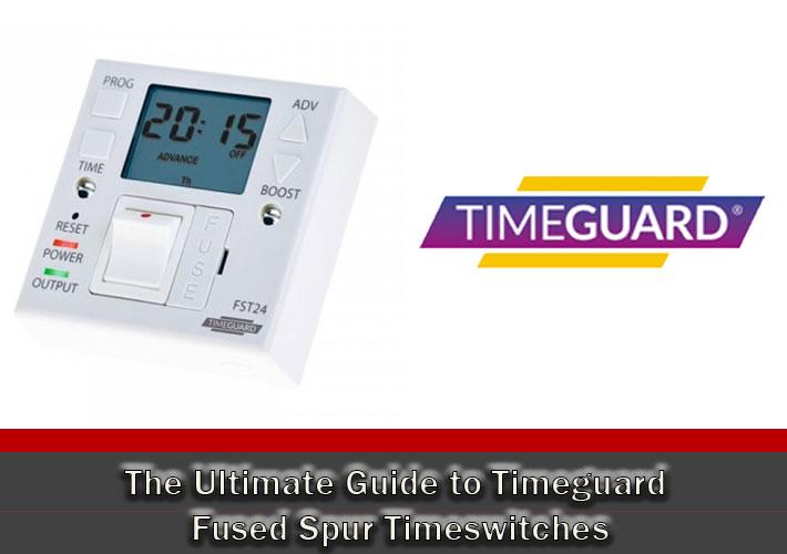 The Ultimate Guide to Timeguard Fused Spur Timeswitches