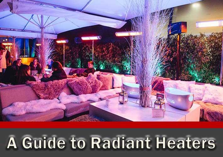 A Guide to Radiant Heaters